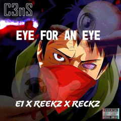 E1 x Reekz x Reckz - Eye 4 Eye