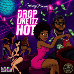 Drop Like It'z Hot