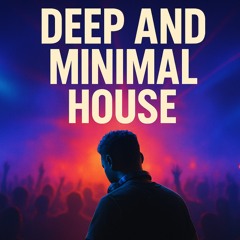 Deep & Minimal House Mix