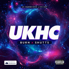Burn x Shutts UK Hardcore | 22nd March 2025 Live on TikTok