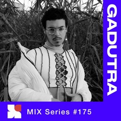 PLAYY. Mix #175 - Gadutra