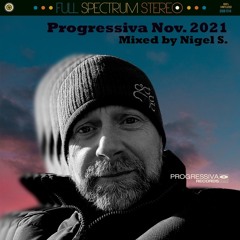 Progressiva November 2021 (Part 1): Mixed by Nigel S.