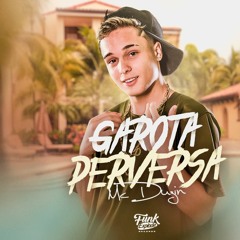 MC DUZIN - GAROTA PERVERSA - DJ GH SHEIK