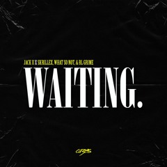 Jack U v.s What So Not, RL Grime, & Skrillex - Waiting On Your Mind (Cazes Vocal Edit)