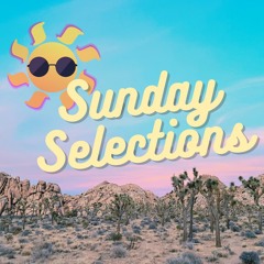 Sunday Selections #4