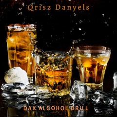Dax Alcohol Drill (Instrumental Version)