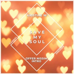 Kristine W. - Save My Soul (Gabriel & Dresden Mix - Offer Nissim 2004 Intro) | by Kfierté