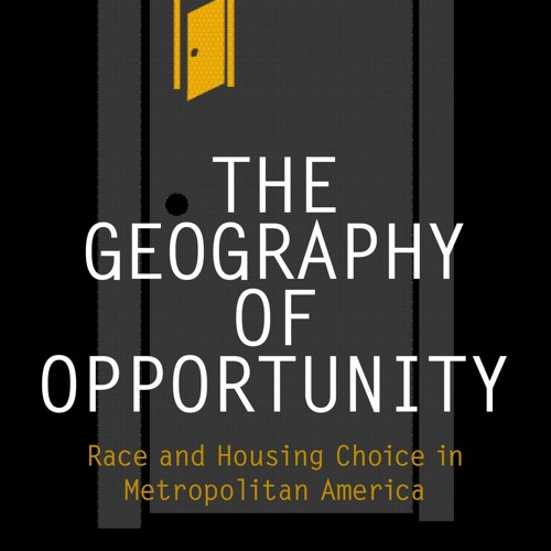 ⚡Read🔥PDF The Geography of Opportunity: Race and Housing Choice in Metropolitan America (James