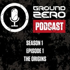 Ground Zero Podcast | Season 1 | Episode 1 - The origins (dutch)