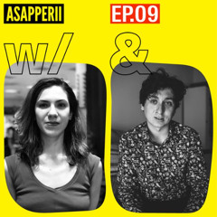 ASAPPERII w/ Monica Stan & Mihai Dragolea - 26th April 2022