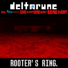 ROOTER'S RING - [Deltarune: The Anti-6xSame Puppet]