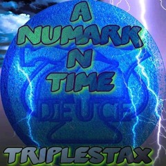 77Deuce Ent Presents: TRIPLESTAX - A NUMARK N TIME