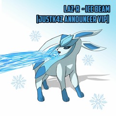 LAZ-R - ICE BEAM [JUSTK4Z ANNOUNCER VIP] 📢❄️ FREE DOWNLOAD