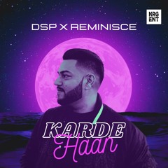DSP & Reminisce | Karde Haan