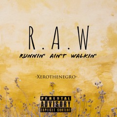 R.A.W(Runnin' ain't walkin').mp3