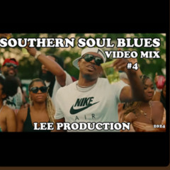 SOUTHERN SOUL BLUES VIDEO MIX 4 MP3 2024