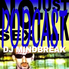 NSJT Podcast #60: DJ Mindbreak - "The Lesson" (Timeless Mix)