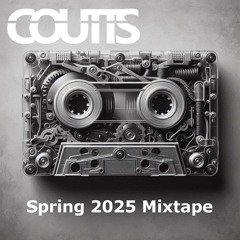 Coutts- Spring Mixtape 2025