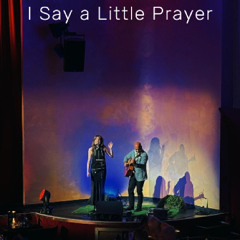 I Say a little Prayer for You ( Cover Version)
