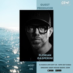 Florian Gasperini Guest Mix - ODH-RADIO  Host DG 16 March 2024