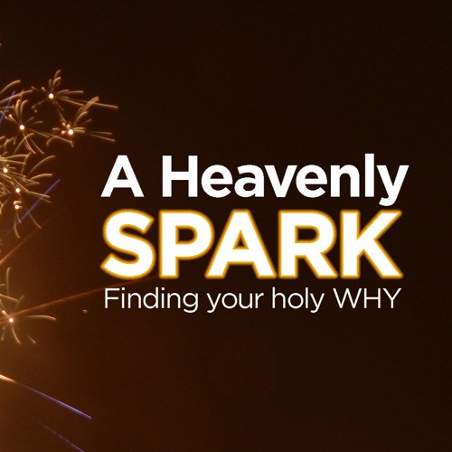 A Heavenly Spark - Part 2 - Gregg Donaldson