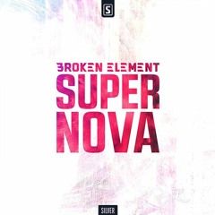 Broken Element - Supernova
