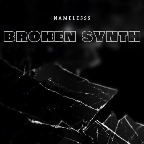 Broken Synth [Free DL]