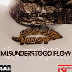 Misunderstood Flow‼️ (Feat. PrinceSosa)