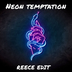 KENØ: Neon Temptation - REECE EDIT