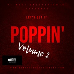 Let’s Get It Poppin’ VOL. 2