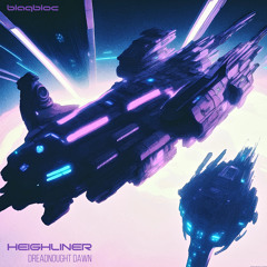 HEIGHLINER - Dreadnought Dawn.mp3