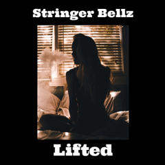 Lifted by Stringer Bellz