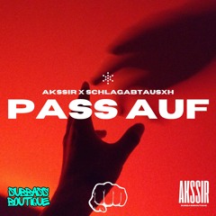 Pass Auf (feat. SchlAgabTausxh)