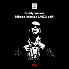 Daddy Yankee - Sabado Rebelde (JNZO Edit)