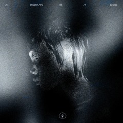 a woman is a god (SIL V3 R 100 EDIT)