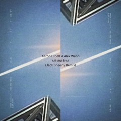 Alex Wann & Aaron Hibell - Set Me Free