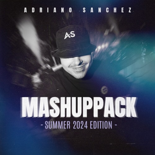 Adriano Sanchez Mashup Pack Summer 2024 Edition