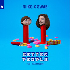 Niiko x SWAE feat. Max Embers - Better People