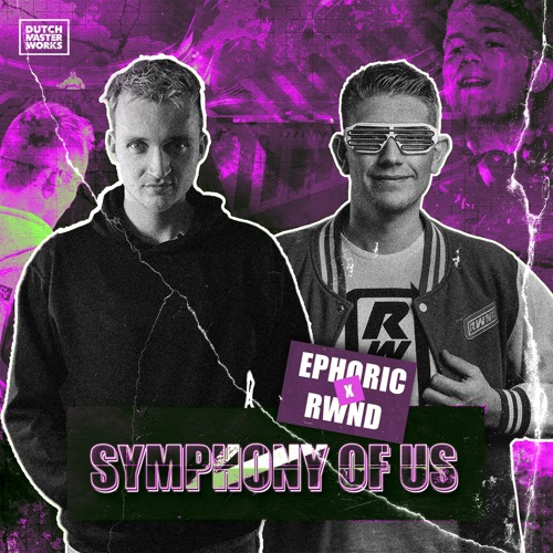 Ephoric, RWND - Symphony Of Us