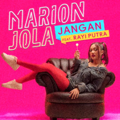 Marion Jola - Jangan (Abtra Edit)