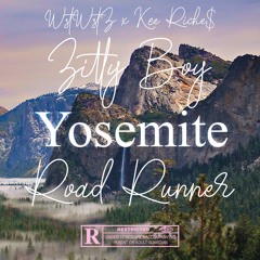 Yosemite - WstWst Z x Kee Riche$ (Prod By XL)