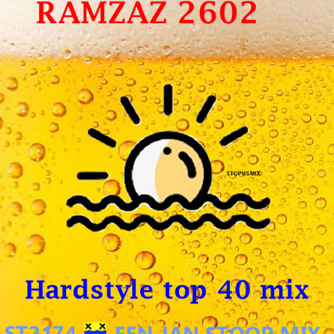 2602 Stream Ramzaz 2602 Hardstyle top 40 mix by Stopus | Listen online for ...