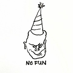 No Fun-Demo