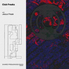 Club Freaks | Jesus Freak | November 2023