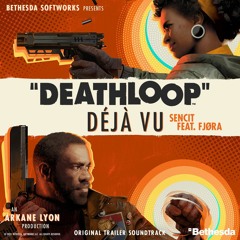 Deathloop OST - Déjà-Vu (Gameplay Trailer 3)