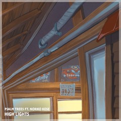 High Lights, ft. Noriko Kose