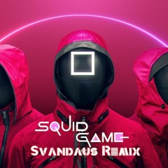 Squid Game - Pink Soldiers (Svandaus Remix)