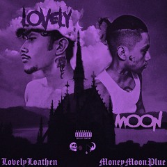 Plue 5 x Lovelyloathen - Lovely Moon