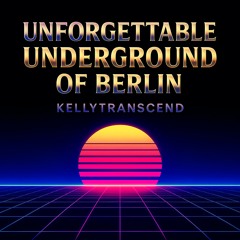 UNFORGETTABLE UNDERGROUND OF BERLIN
