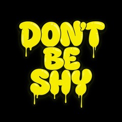 Dont Be Shy